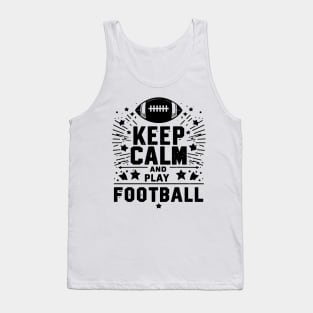 Keep Calm and Play Football Tank Top